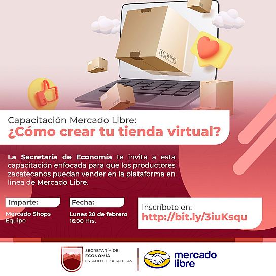 CAPACITARÁ MERCADO LIBRE A PEQUEÑOS NEGOCIOS ZACATECANOS