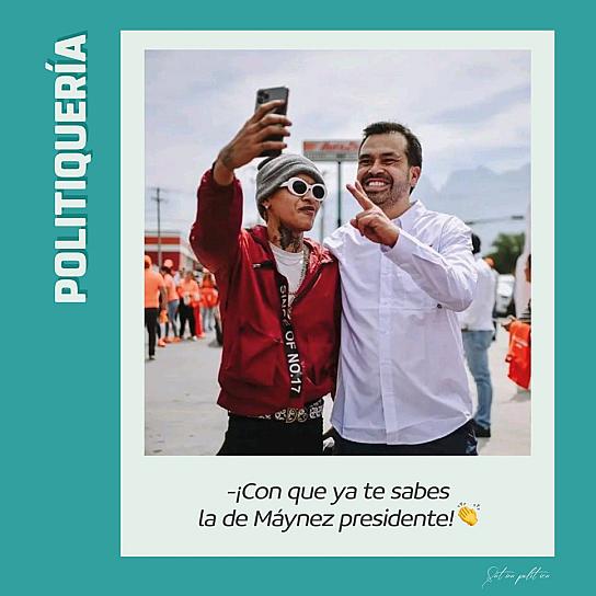 -¡Con que ya te sabes la de Máynez presidente! 👏🏼