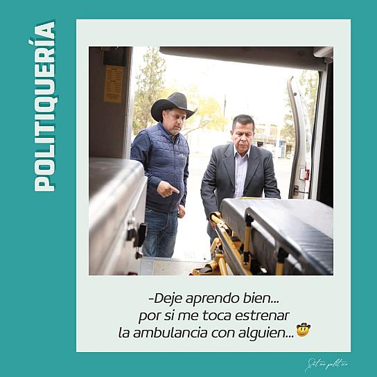 -Deje aprendo bien... por si me toca estrenar la ambulancia con alguien...