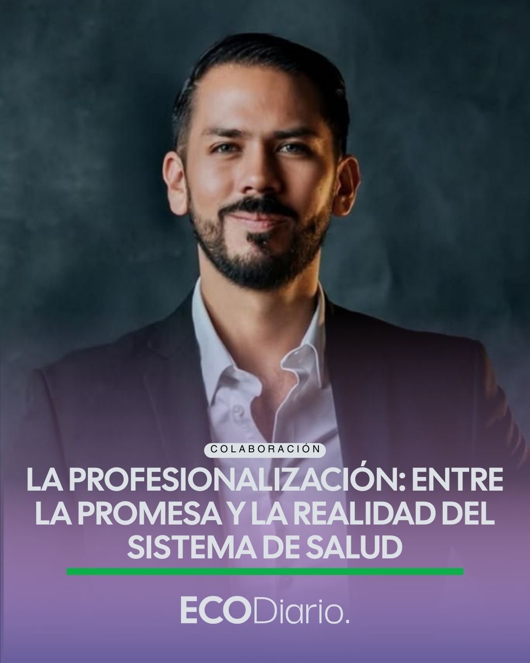 SALUD EN ZACATECAS | LA PROFESIONALIZACIÓN: ENTRE LA PROMESA Y LA REALIDAD DEL SISTEMA DE SALUD