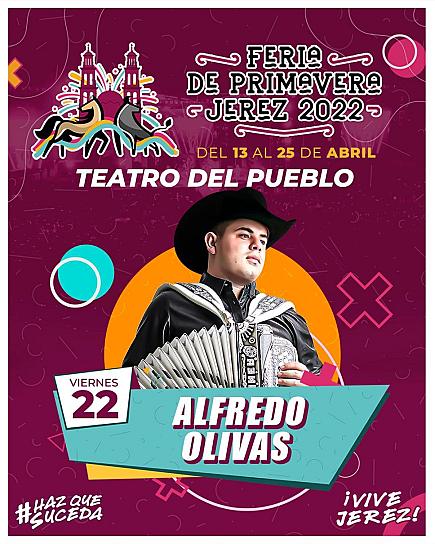 CONFIRMAN A ALFREDITO OLIVAS EN LA FERIA DE LA PRIMAVERA 2022 DE JEREZ