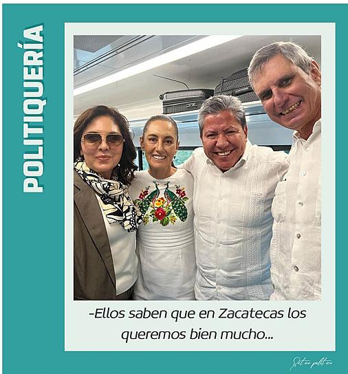 -Ellos saben que en Zacatecas los queremos bien mucho...