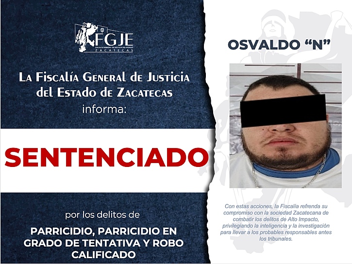 OBTIENE FGJEZ SENTENCIA DE 29 AÑOS POR PARRICIDIO