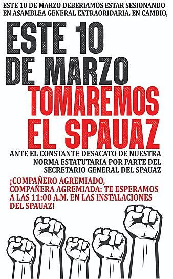 EMPLAZAN AGREMIADOS TOMA DEL SPAUAZ, EXIGEN RENUNCIA DIRECTA DEL SECRETARIO GENERAL 