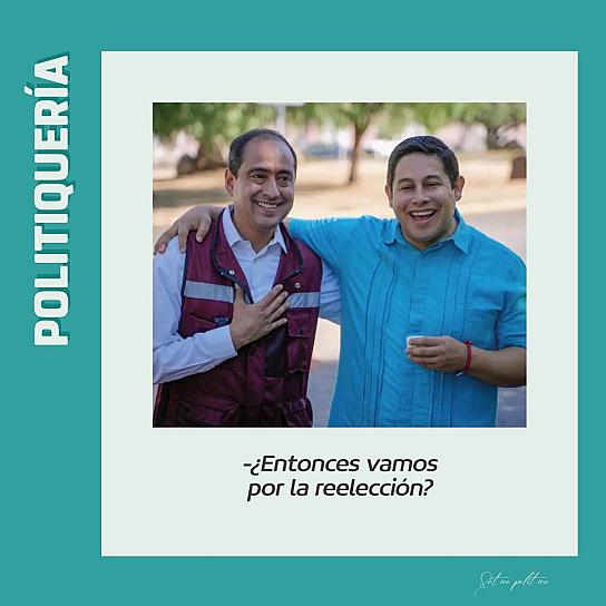 -¿Entonces vamos por la reelección?