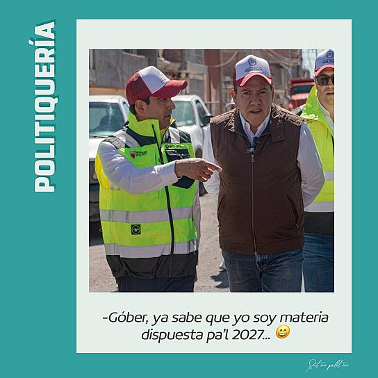 -Góber, ya sabe que yo soy materia dispuesta pa'l 2027... 😄