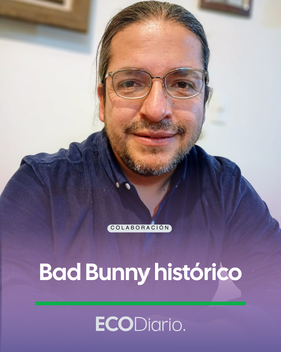  BAD BUNNY HISTÓRICO