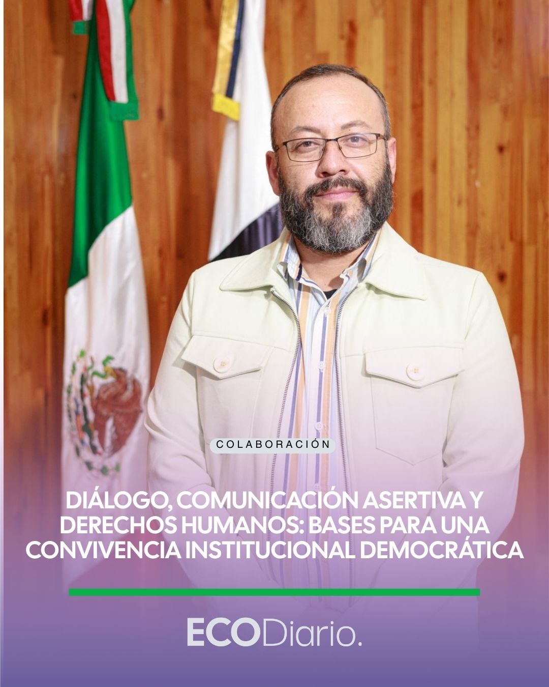 ENTRE CIFRAS Y REALIDADES | DIÁLOGO, COMUNICACIÓN ASERTIVA Y DERECHOS HUMANOS: BASES PARA UNA CONVIVENCIA INSTITUCIONAL DEMOCRÁTICA