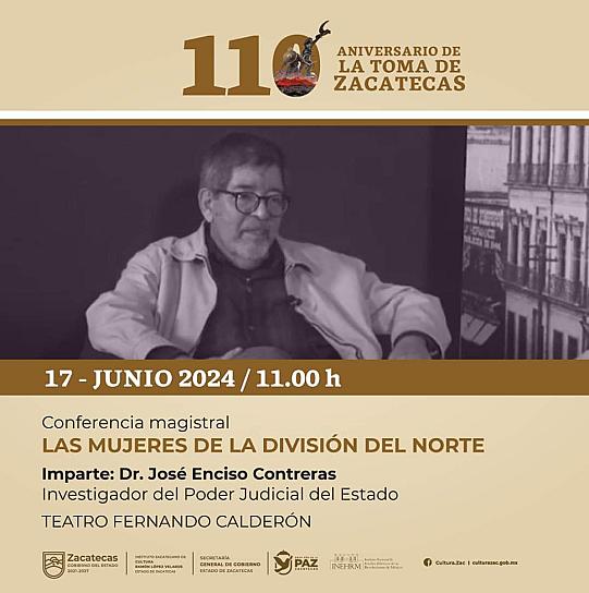 INICIAN ACTIVIDADES DEL 110 ANIVERSARIO DE LA TOMA DE ZACATECAS