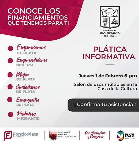  INVITA GOBIERNO DE RÍO GRANDE A CONOCER FINANCIAMIENTO DEL "FONDO PLATA"