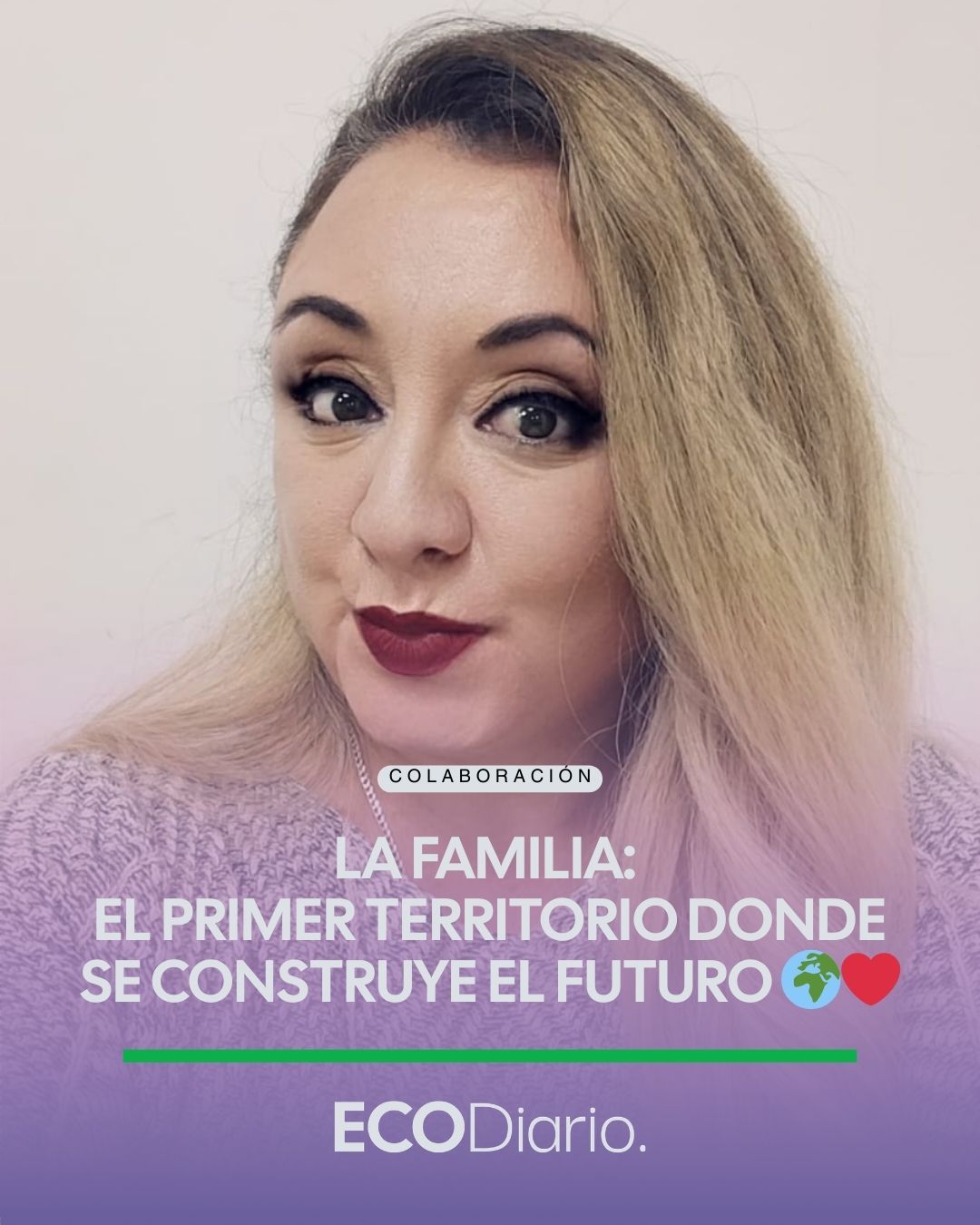 COMUNICAR Y CONECTAR | LA FAMILIA: EL PRIMER TERRITORIO DONDE SE CONSTRUYE EL FUTURO