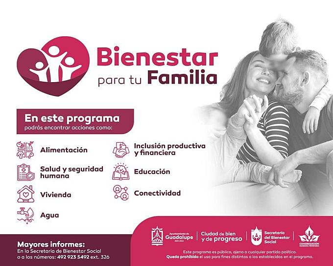 LANZAN PROGRAMA  BIENESTAR PARA TU FAMILIA EN GUADALUPE 
