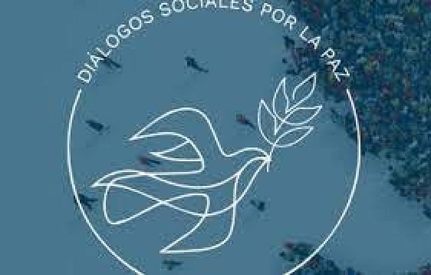 LLAMAN A PARTICIPAR EN DIÁLOGOS POR LA PAZ 