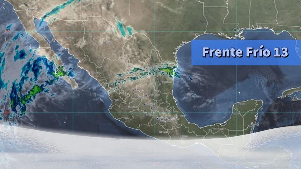 LLEGA FRENTE FRÍO 13; OCASIONARÁ LLUVIA EN CUATRO ESTADOS DEL PAÍS 