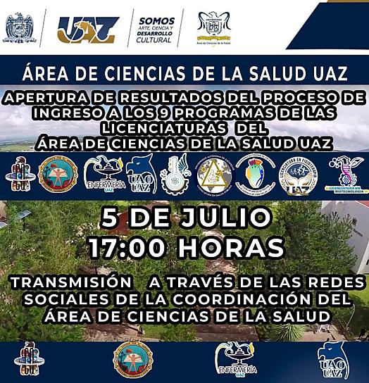 MAÑANA, RESULTADOS DE INGRESO A LICENCIATURAS DEL ÁREA DE SALUD UAZ