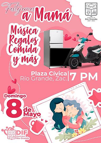 A LO GRANDE FESTEJARÁN A LAS MAMÁS EN RÍO GRANDE 