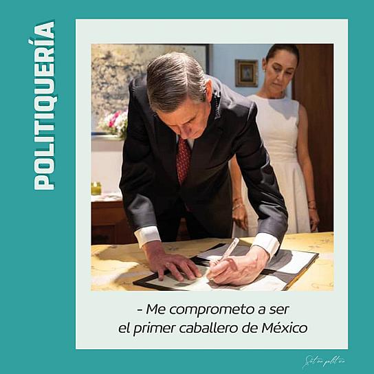 -Me comprometo a ser el primer caballero de México...