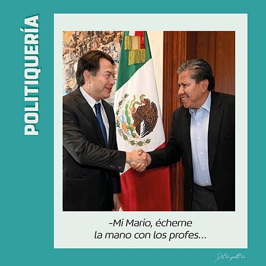 -Mi Mario, écheme la mano con los profes...