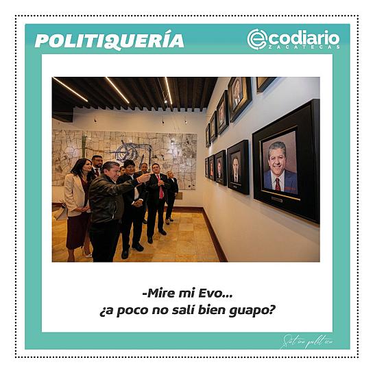 -Mire mi Evo... ¿a poco no salí bien guapo?