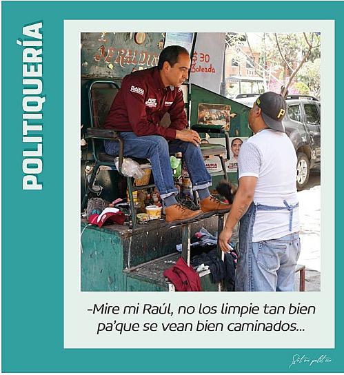 -Mire mi Raúl, no los limpie tan bien pa'que se vean bien caminados... 🙈