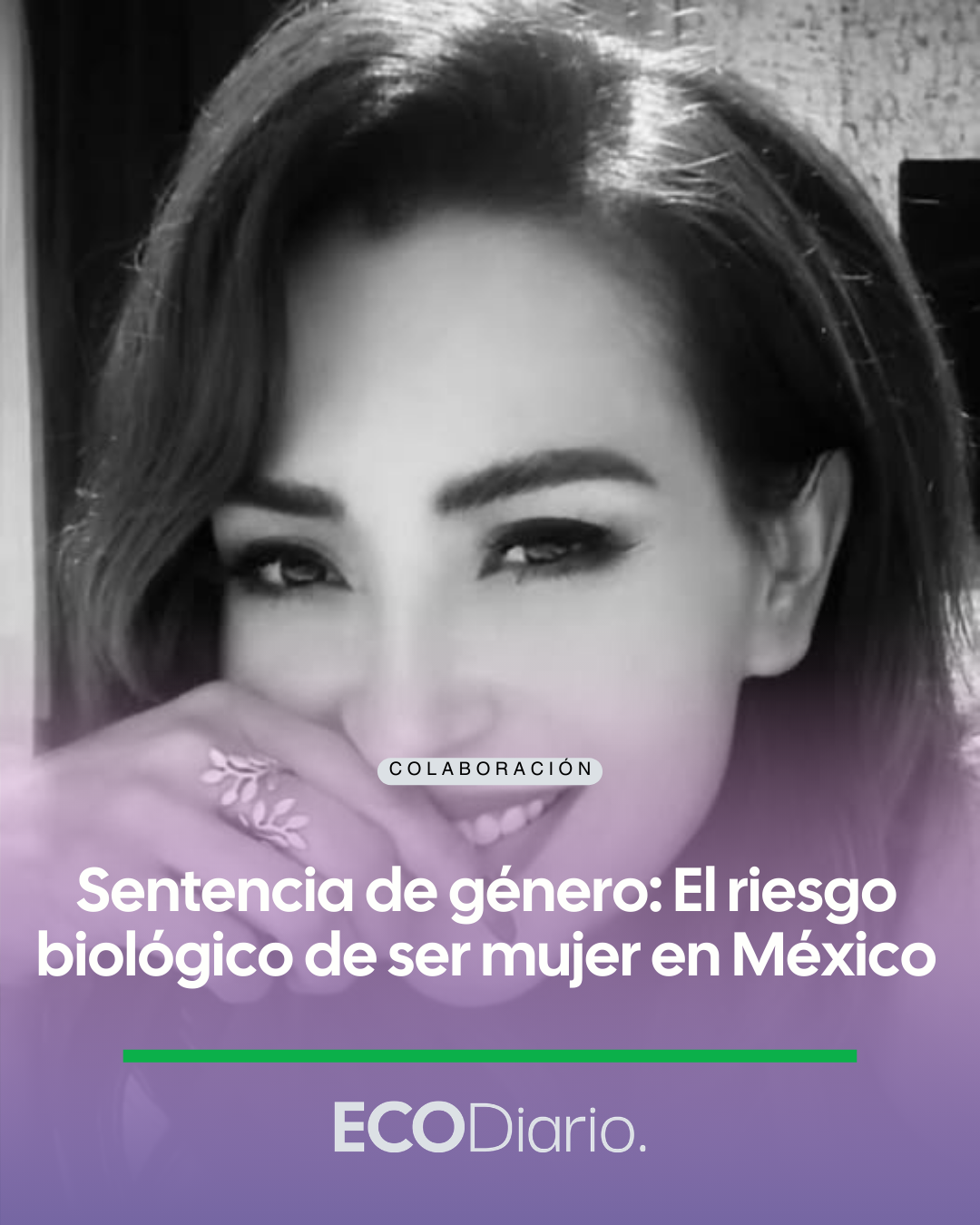 SENTENCIA DE GÉNERO: EL RIESGO BIOLÓGICO DE SER MUJER EN MÉXICO