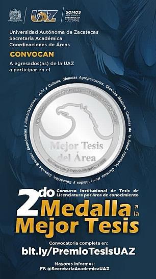 &nbsp;INVITA UAZ A COMPETIR POR LA MEDALLA A LA MEJOR TESIS 