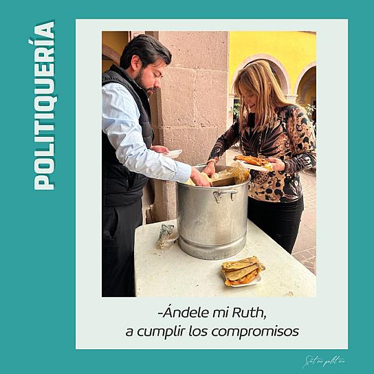 -Ándele mi Ruth, a cumplir los compromisos