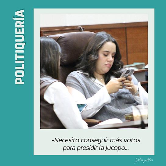- Necesito conseguir más votos para presidir la Jucopo...