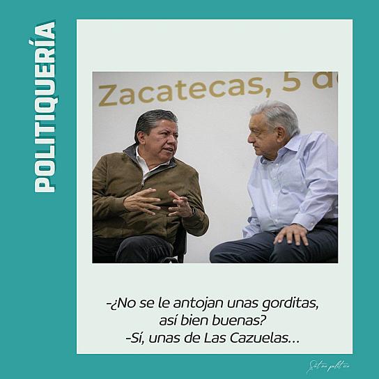 -¿No se le antojan unas gorditas, así bien buenas? -Sí, unas de Las Cazuelas… 🤤