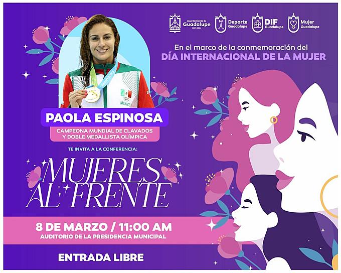 OFRECERÁ LA MEDALLISTA OLÍMPICA PAOLA ESPINOZA CONFERENCIA POR EL 8M