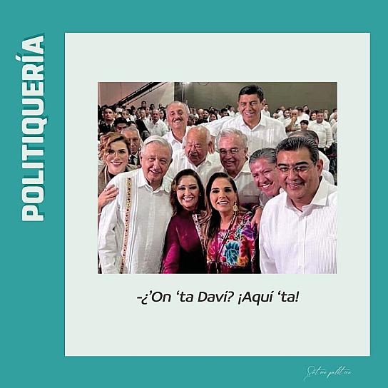 -¿'On 'ta Daví? ¡Aquí 'ta!  