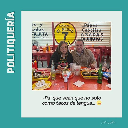 -Pa' que vean que no como sólo tacos de lengua...