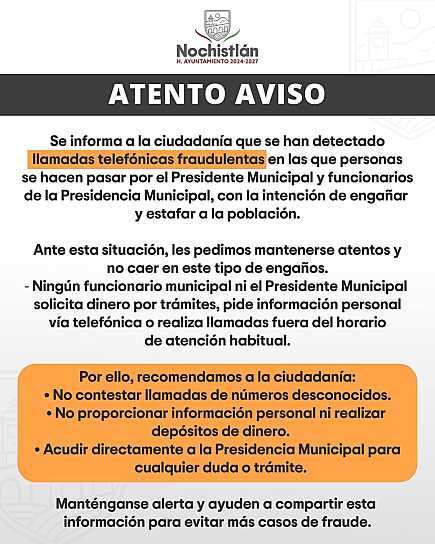 ALERTA GOBIERNO DE NOCHISTLÁN ANTE POSIBLES EXTORSIONES