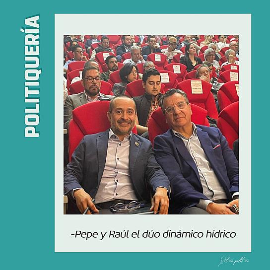 - Pepe y Raúl el dúo dinámico hídrico 