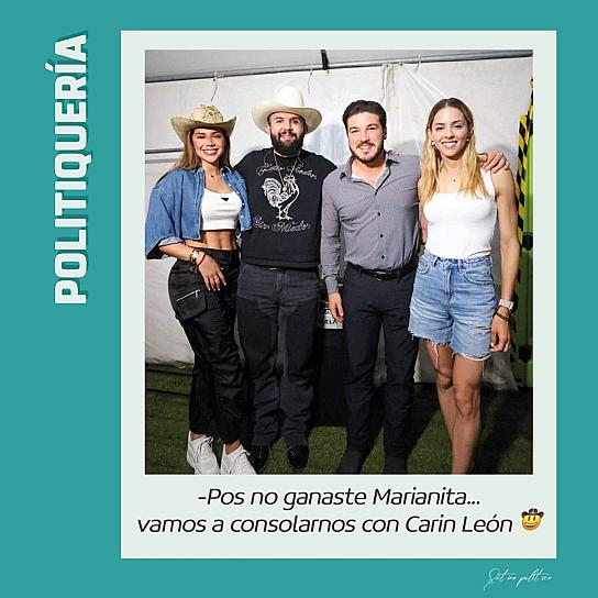 -Pos no ganaste Marianita... vamos a consolarnos con Carín León 🤠