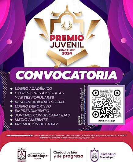 PRESENTA AYUNTAMIENTO DE GUADALUPE CONVOCATORIA PARA EL PREMIO JUVENIL 2024