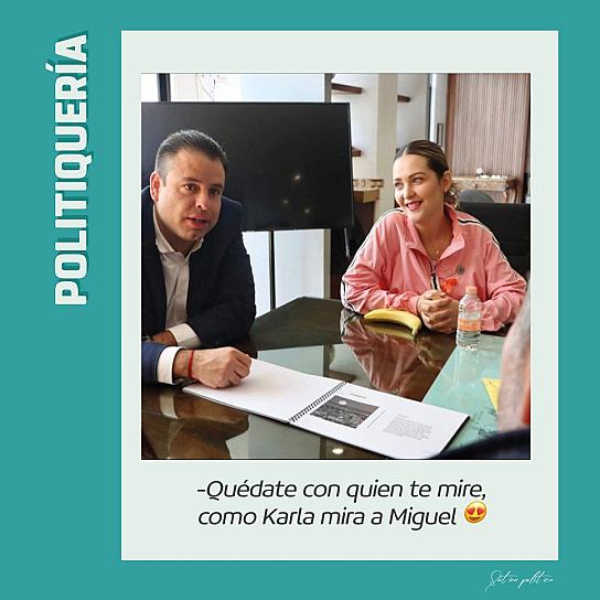 -Quédate con quien te mire, como Karla mira a Miguel 😍