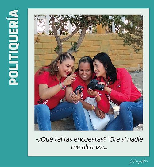 -¿Qué tal las encuestas? 'Ora sí nadie me alcanza...