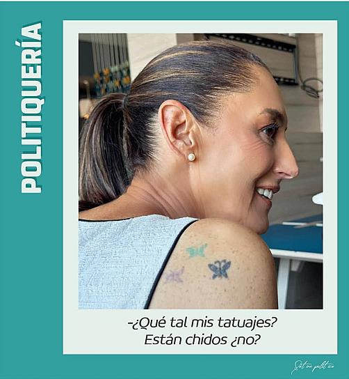 -¿Qué tal mis tatuajes? Están chidos ¿no?