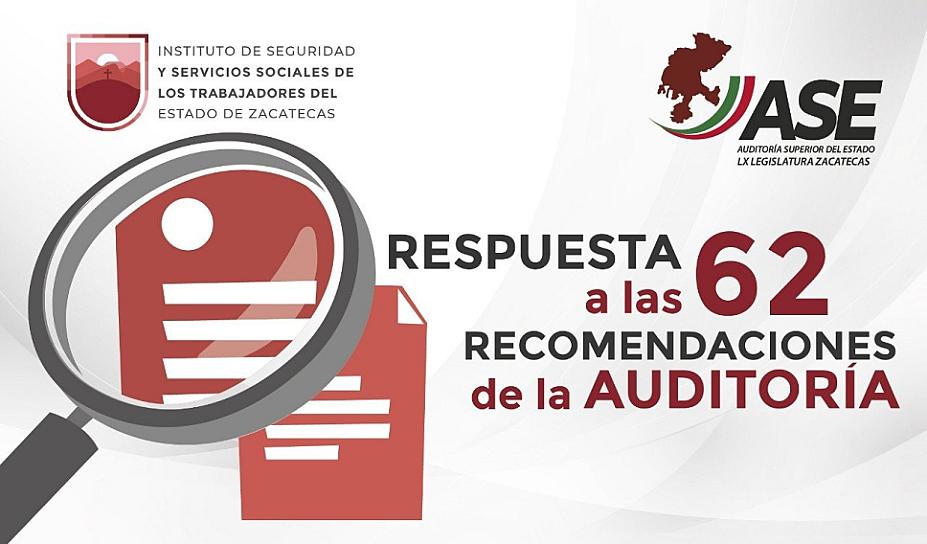  RESPONDE ISSSTEZAC A LAS 62 RECOMENDACIONES DE LA ASE 