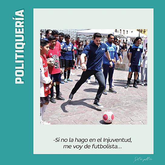 -Si no la hago en el Injuzac, me voy de futbolista...