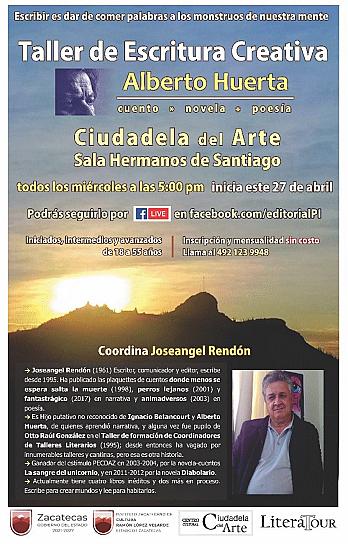 INVITAN A TALLER DE ESCRITURA CREATIVA ALBERTO HUERTA