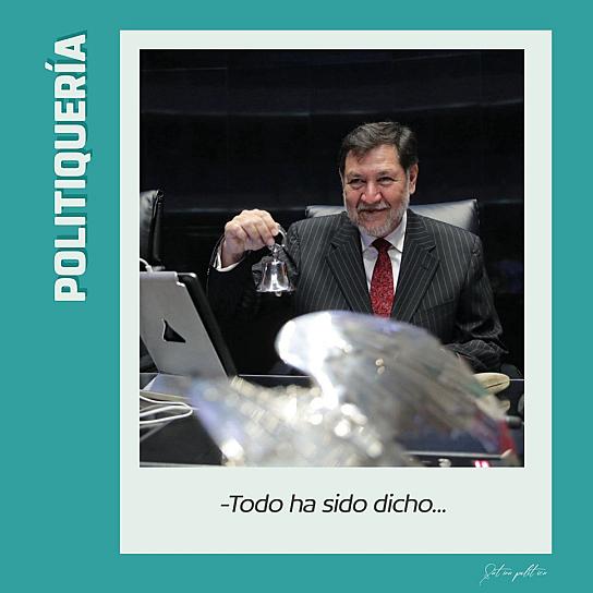 -Todo ha sido dicho...