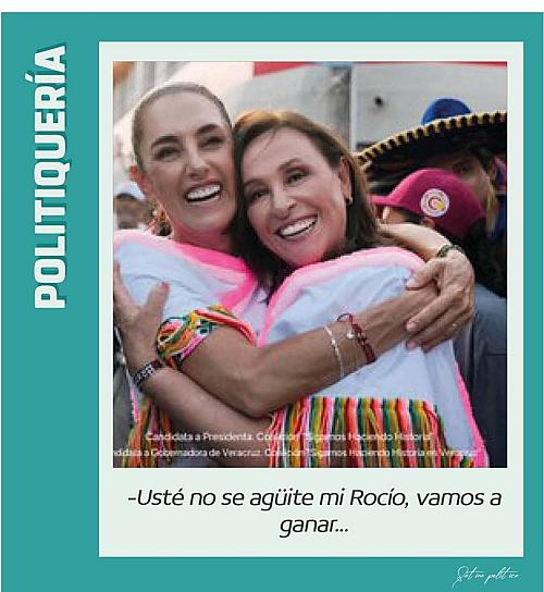 -Usté no se agüite mi Rocío, vamos a ganar...