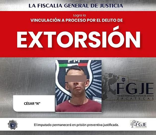 VINCULAN A PROCESO A UN HOMBRE POR EXTORSIÓN