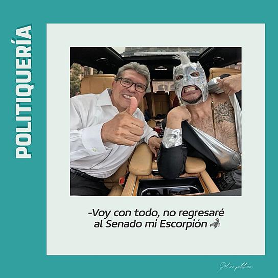 -Voy con todo, no regresaré al Senado mi Escorpión