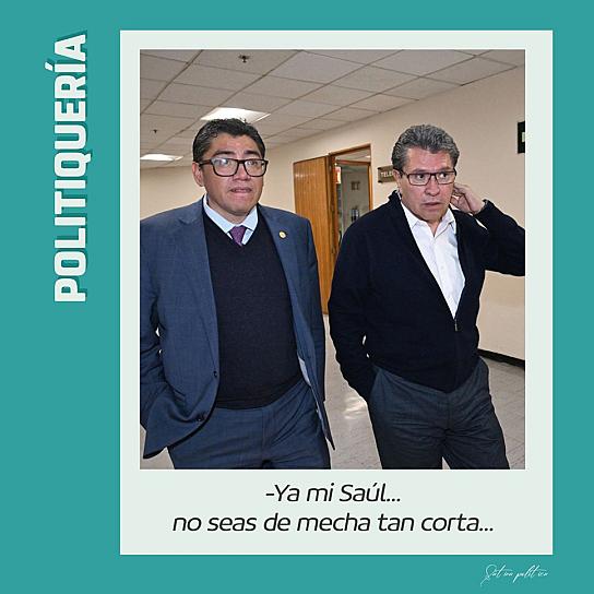 -Ya mi Saúl... no seas de mecha tan corta...