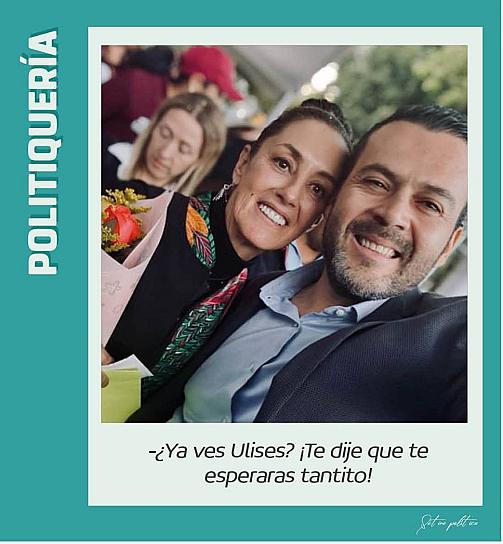 -¿Ya ves Ulises? ¡Te dije que te esperaras tantito!