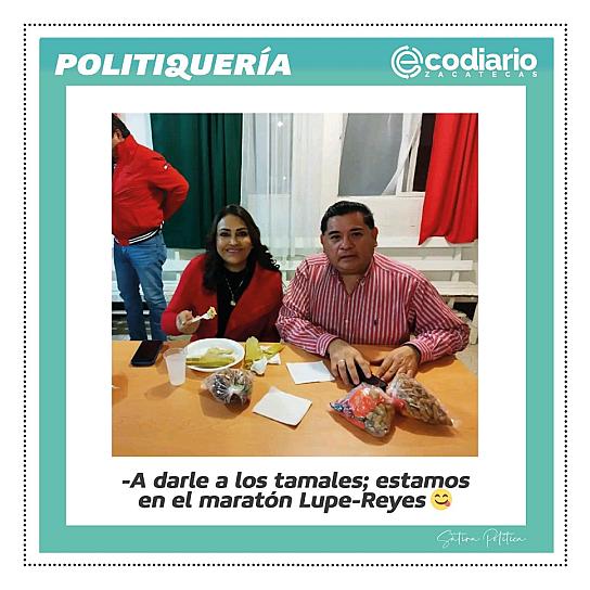 -A darle a los tamales; estamos en el maratón Lupe-Reyes 😋 