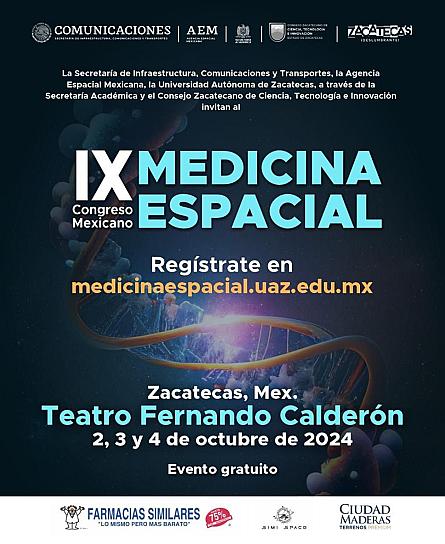 ZACATECAS, SEDE DEL IX CONGRESO MEXICANO DE MEDICINA ESPACIAL 2024